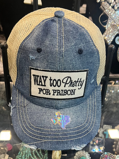 Way To Pretty For Prison